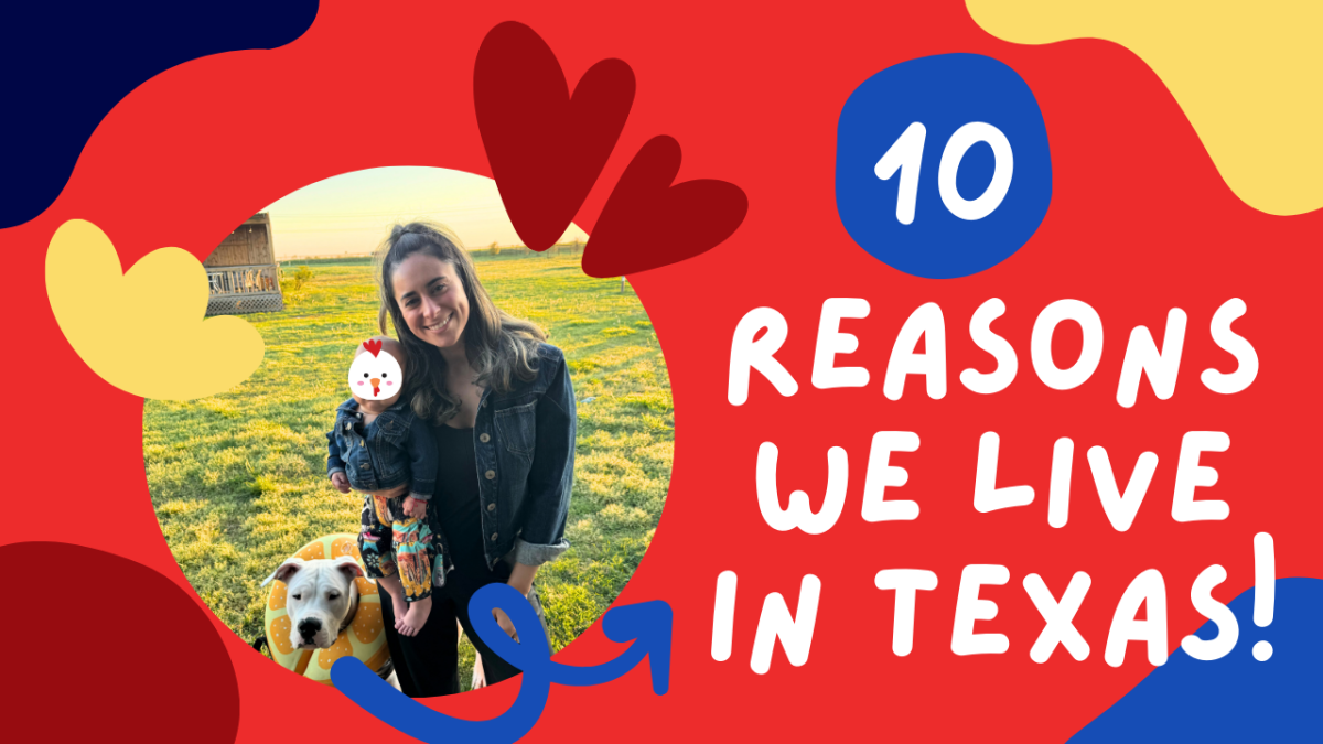 Why I Love Living in Texas and Raising My Family Here: 10 Reasons You’ll Want to Move Too!